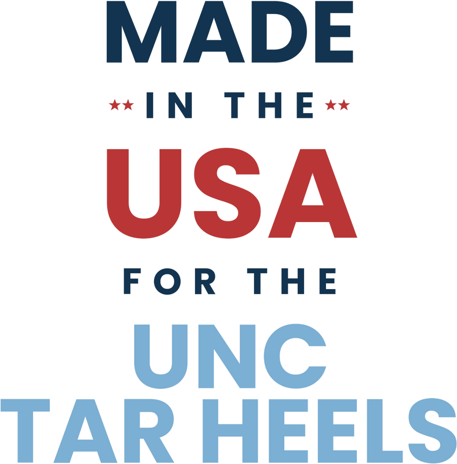 Made in the USA for the North Carolina Tar Heels